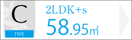 C TYPE 2LDK+s 58.95㎡